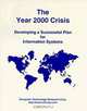 The Year 2000 Crisis: Developing a Successful Plan for Information Systems, Janet G. Butler, Janet Butler 