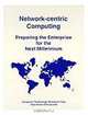 Network-Centric Computing: Preparing the Enterprise for the Next Millennium, Peter Varhol 
