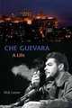 Che Guevara: A Life, Nick Caistor 