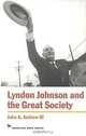 Lyndon Johnson and the Great Society (American Ways Series), John A. Andrew 