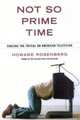 Not So Prime Time : Chasing the Trivial on American Television, 