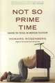 Not So Prime Time : Chasing the Trivial on American Television, Howard Rosenberg 