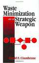Waste Minimization as a Strategic Weapon, David F. Ciambrone 