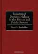 Investment Decision Making in the Private and Public Sectors, Henri L. Beenhakker 