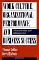 Work Culture, Organizational Performance, and Business Success, Thomas Rollins, Darryl Roberts 
