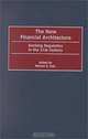 The New Financial Architecture : Banking Regulation in the 21st Century, Benton E. Gup 