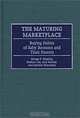 The Maturing Marketplace : Buying Habits of Baby Boomers and Their Parents, George P. Moschis, Euehun Lee, Anil Mathur, Jennifer Strautman 