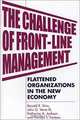 The Challenge of Front-Line Management: Flattened Organizations in the New Economy, Ronald R. Sims, John G. Veres, Katherine A. Jackson, Carolyn L. Facteau 