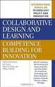 Collaborative Design and Learning : Competence Building for Innovation (International Series on Technology Policy and Innovation), Joao Bento, Jose Duarte, Manuel V. Heitor, William Mitchell 
