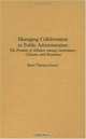 Managing Collaboration in Public Administration : The Promise of Alliance among Governance, Citizens, and Businesses, Eran Vigoda-Gadot 