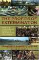The Profits of Extermination: Big Mining in Colombia, Francisco Ramirez Cuellar, Aviva Chomsky, Javier Giraldo 