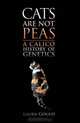 Cats are not Peas: A Calico History of Genetics, Laura L. Gould 
