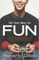 On the Way to Fun: An Emotion-Based Approach to Successful Game Design, Roberto Dillon 