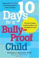 10 Days to a Bully-Proof Child: The Proven Program to Build Confidence and Stop Bullies for Good, Sherryll Kraizer 