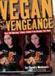 Vegan with a Vengeance : Over 150 Delicious, Cheap, Animal-Free Recipes That Rock, Isa Chandra Moskowitz 
