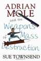 Adrian Mole and the Weapons of Mass Destruction, Sue Townsend 