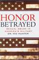 Honor Betrayed: Sexual Abuse in America