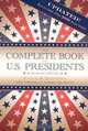 The Complete Book of U.S. Presidents, Seventh Edition (Complete Book of Us Presidents), William A. DeGregorio 