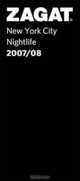 Zagat 2007/08 New York City Nightlife, 