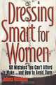 Dressing Smart for Women: 101 Mistakes You Can