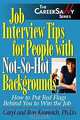 Job Interview Tips for People With Not-So-Hot Backgrounds: How to Put Red Flags Behind You, Caryl Krannich 
