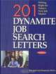 201 Dynamite Job Search Letters: Writing Right for Today