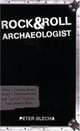 Rock and Roll Archaeologist : How I Chased Down Kurt