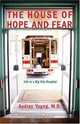 The House of Hope and Fear: Life in a Big City Hospital, Audrey Young 