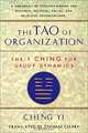 The Tao of Organization: The I Ching for Group Dynamics (Shambhala Dragon Editions), I Cheng, Thomas Cleary, Cheng Yi, Thomas F. Cleary 