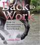 Back to Work: How to Rehabilitate or Recondition Your Horse, Lucinda Dyer 