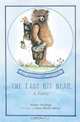 The Last Bit Bear, 20th Anniversary Edition : A Fable, Sandra Chisholm deYonge 
