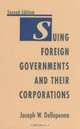 Suing Foreign Governments and Their Corporations, Joseph W. Dellapena 