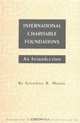 International Charitable Foundation: An Introduction, Jonathan R. Moore 