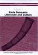 Early Germanic Literature and Culture (Camden House History of German Literature), 