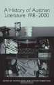 A History of Austrian Literature 1918-2000, Edited by Katrin Kohl and Ritchie Robertson 