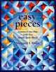Easy Pieces. Creative Color Play with Two Simple Quilt Blocks - Print on Demand Edition, Margaret J. Miller 