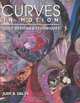 Curves in Motion. Quilt Designs & Techniques - Print on Demand Edition, Judy Dales 