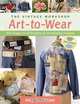 The Vintage Workshop Art-to-Wear - The, Amy Barickman 