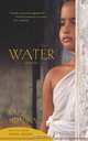 Water: A Novel (Sidwha, Bapsi), Bapsi Sidhwa 
