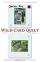 Wild Card Quilt : The Ecology of Home, Janisse Ray 