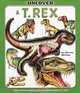 Uncover a T-Rex: An Uncover It Book, Dennis Schatz 