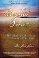 Beyond the Secret: Spiritual Power and the Law of Attraction, Lisa Love 
