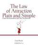 The Law of Attraction, Plain and Simple: Create the Extraordinary Life That You Deserve, Sonia Ricotti 
