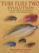 Tube Flies Two: Evolution, Mark Mandel, Bob Kenly 