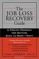 The Job Loss Recovery Guide: A Proven Program for Getting Back to Work -- Fast!, Lynn Joseph, Lynn, Ph.D. Joseph 