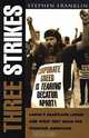 Three Strikes: Labor