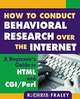 How to Conduct Behavioral Research over the Internet : A Beginner