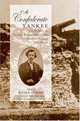 A Confederate Yankee: The Journal of Edward William Drummond, a Confederate Soldier from Maine (Voices of the Civil War Series,), Edward William Drummond 