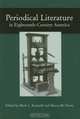 Periodical Literature 18Th Cent America, Mark L. Kamrath 