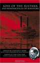 Loss of the Sultana and Reminiscences of Survivors (Voices Of The Civil War), 